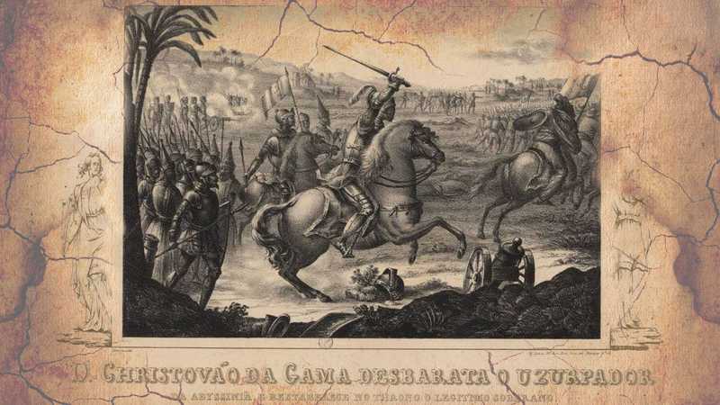 Christovao da Gama Campaign in Abyssinia against Ahmed Gragn of Adal